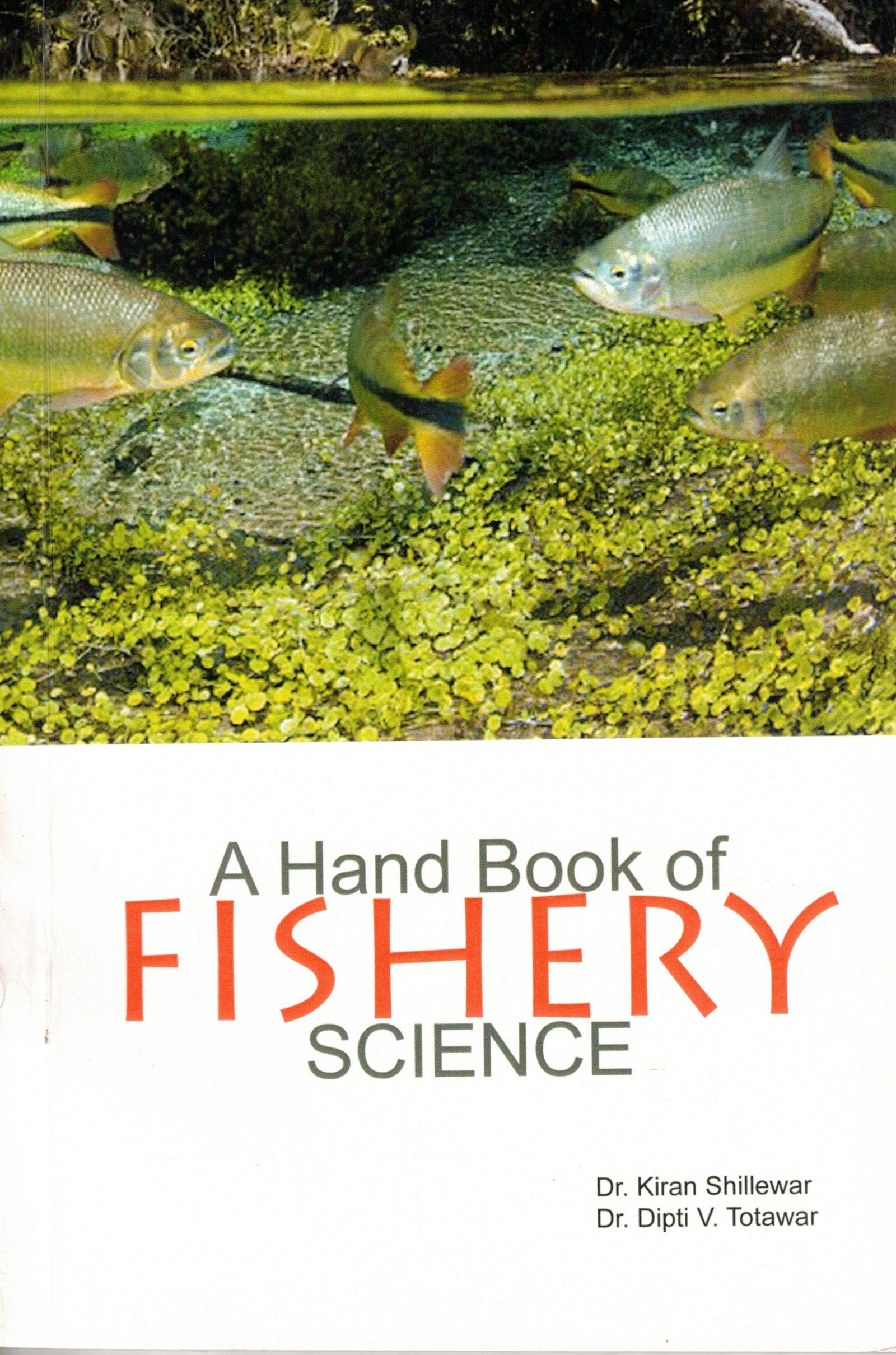 A Hand  Book of Fishery Science