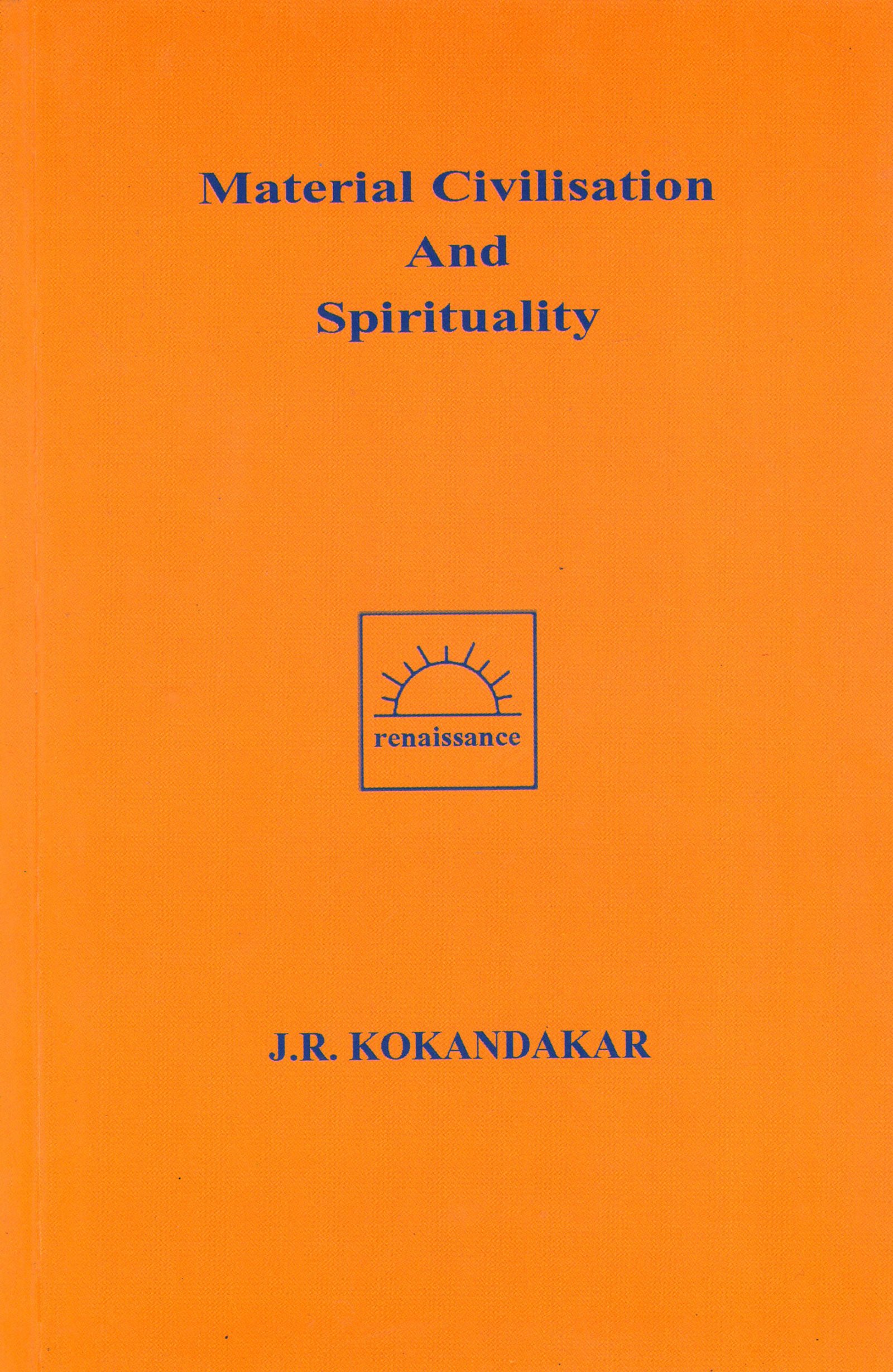 Material Civilization and Spirituality