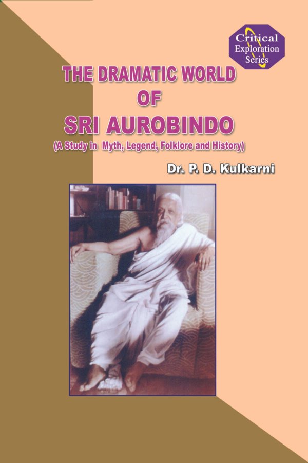 The Dramatic World of Sri Aurobindo